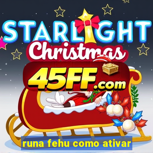 runa fehu como ativar